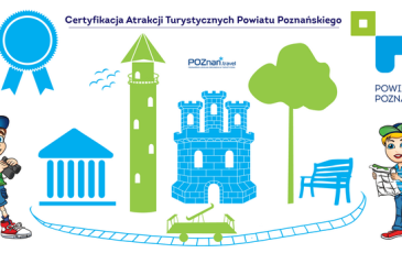 Obiekty Szlaku Piastowskiego z Certyfikatem Atrakcji Turystycznych Powiatu Poznańskiego