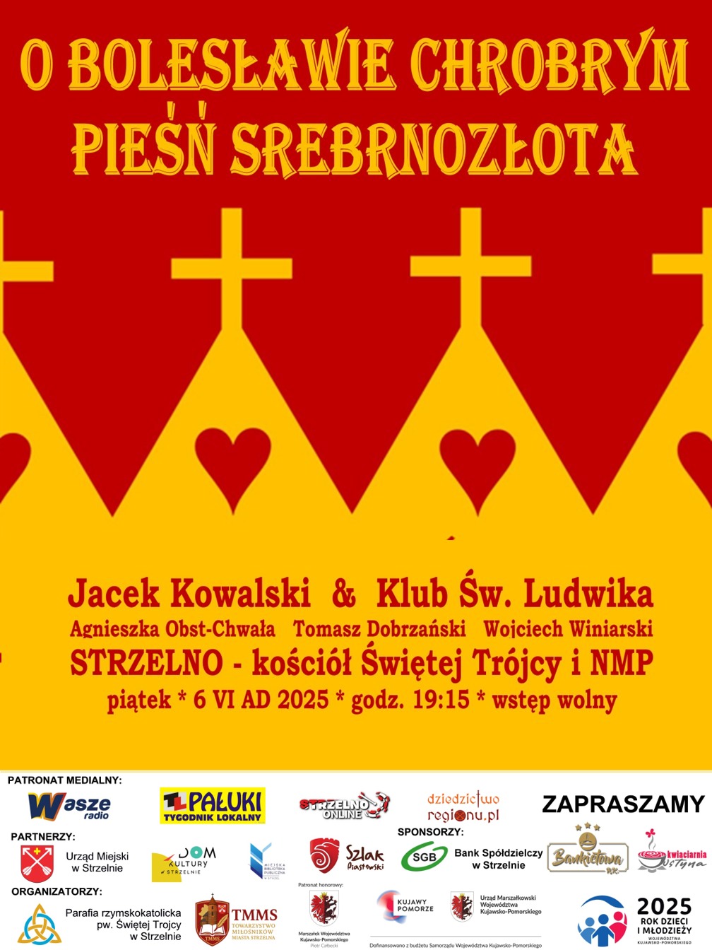KONCERT: &quot;O Bolesławie Chrobrym Pieśń Srebrnozłota&quot;