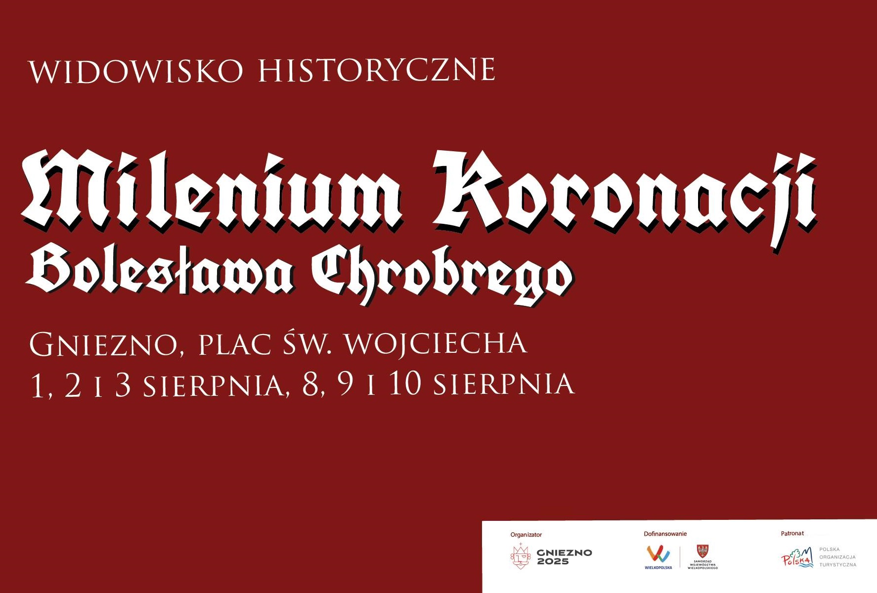 Widowisko historyczne &quot;Milenium Koronacji Bolesława Chrobrego&quot;