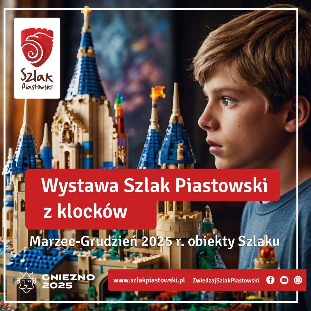 WYSTAWA: Szlak Piastowski z klocków