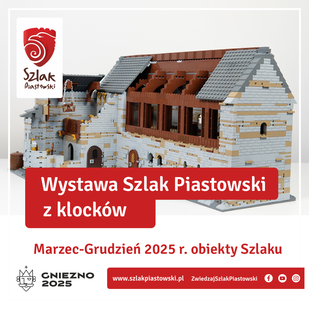 WYSTAWA: Szlak Piastowski z klocków